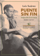 PUENTE SIN FIN:TESTIGO ACTIVO DE LA HISTORIA