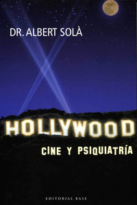 HOLLYWOOD CINE Y PSIQUIATRIA