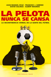 PELOTA NUNCA SE CANSA,LA