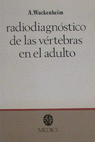 RADIODIAGNOSTICO VERTEBRAS
