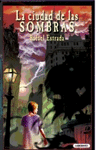 CIUDAD DE LAS SOMBRAS