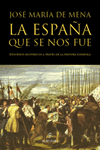 ESPAÑA QUE SE NOS FUE