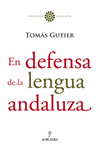 EN DEFENSA DE LA LENGUA ANDALUZA