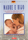 MADRE E HIJO (MANUAL PRACTICO)