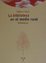 BIBLIOTECA EN MEDIO RURAL:REFLEXIONES