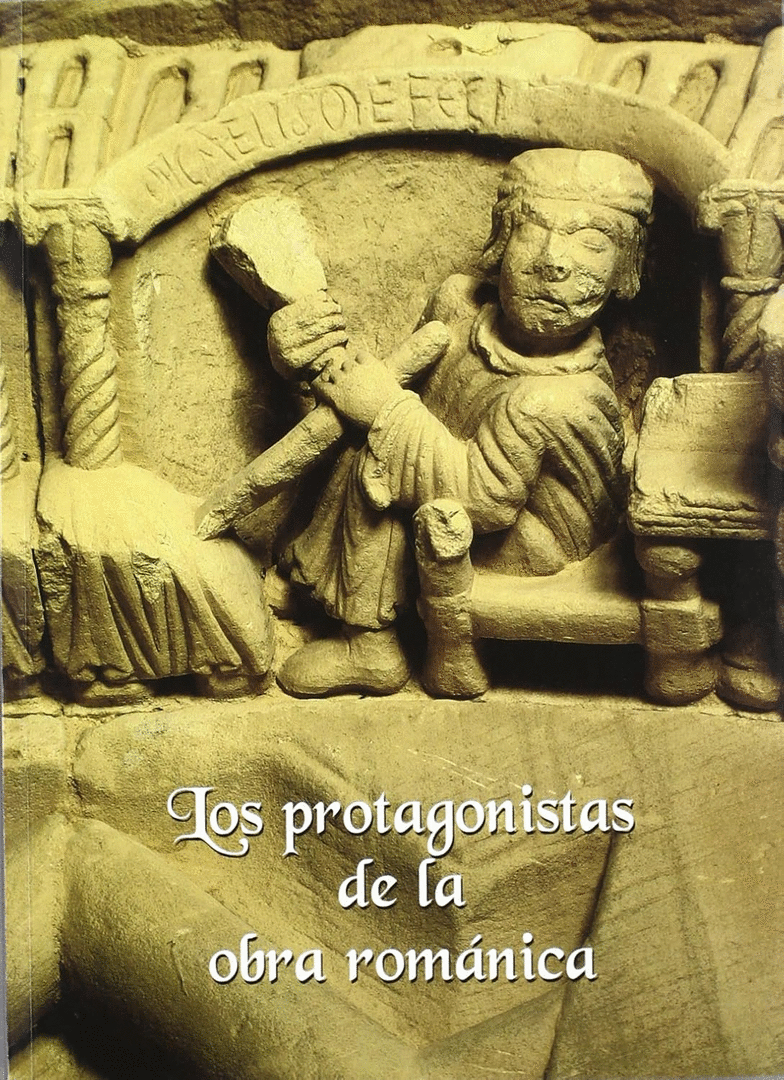 LOS PROTAGONISTAS DE LA OBRA ROMANICA