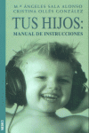 TUS HIJOS:MANUAL DE INSTRUCCIONES