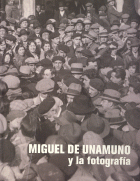 MIGUEL DE UNAMUNO Y LA FOTOGRAFIA