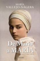 DE MARIA A MARIA:PUERTA DEL CIELO