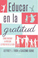 EDUCAR EN LA GRATITUD COMO ENSEÑAR A APRECIAR POSITIVO VIDA
