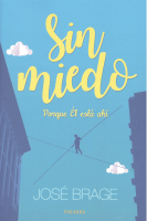 SIN MIEDO PORQUE EL ESTA AHI