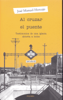 AL CRUZAR EL PUENTE