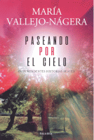 PASEANDO POR EL CIELO SORPRENDENTES HISTORIAS REALES