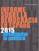 INFORME SOBRE LA DEMOCRACIA EN ESPAÑA 2015:REFORMULAR LA PO
