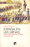ESPAÑA EN LAS URNAS UNA HISTORIA ELECTORAL 1810-2015