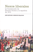 NEXOS LIBERALES CONSTITUCION DE EE.UU.Y ESPAÑOLA DE 1812