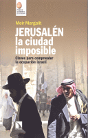 JERUSALEN,CIUDAD IMPOSIBLE