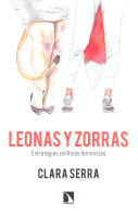 LEONAS Y ZORRAS ESTRATEGIAS POLITICAS FEMINISTAS