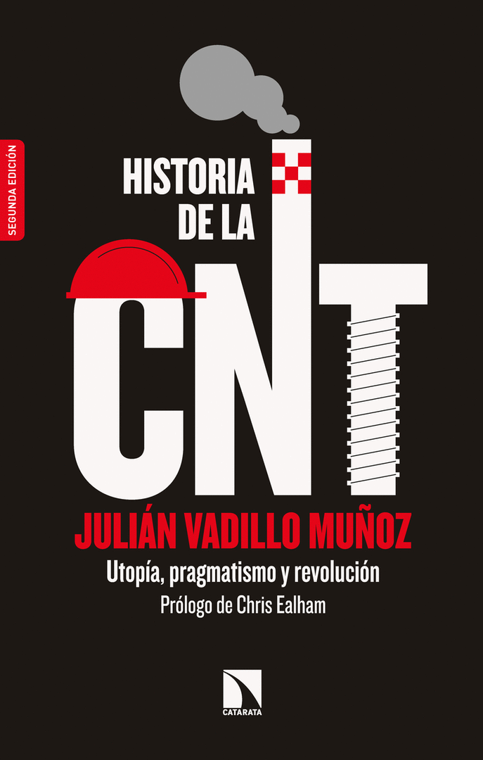 HISTORIA DE LA CNT UTOPIA,PRAGMATISMO Y REVOLUCION
