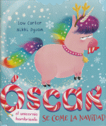 OSCAR EL UNICORNIO HAMBRIENTO SE COME LA NAVIDAD