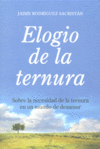 ELOGIO DE LA TERNURA