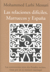RELACIONES DIFICILES:MARRUECOS Y ESPAÑA