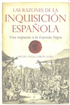 RAZONES INQUISICION ESPAÑOLA:UNA RESPUESTA LEYENDA NEGRA