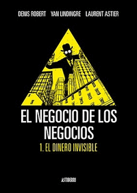 NEGOCIO DE LOS NEGOCIOS 1 DINERO INVISIBLE