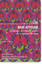 BEAT ATTITUDE:ANTOLOGIA MUJERES POETAS GENERACION BEAT