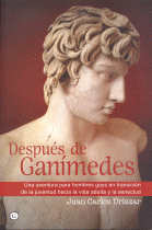 DESPUES DE GANIMEDES:UNA AVENTURA PARA HOMBRES GAYS EN TRANS