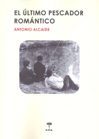 ULTIMO PESCADOR ROMANTICO