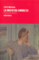 MAESTRA ANNUZZA:UNA HISTORIA SICILIANA