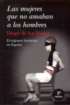 MUJERES QUE NO AMABAN A LOS HOMBRES
