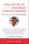 HAY QUE SER UN CABRON PARA LLEGAR A DIRECTOR GENERAL?