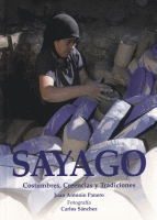 SAYAGO COSTUMBRES,CREENCIAS Y TRADICIONES