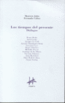 TIEMPOS DEL PRESENTE:DIALOGOS