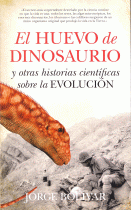 HUEVO DE DINOSAURIO Y OTRAS HISTORIAS CIENTI.SOBRE EVOLUCI.