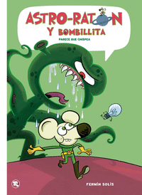 ASTRO-RATON Y BOMBILLITA 1 PARECE QUE CHISPEA