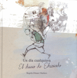UN DIA CUALQUIERA,EL DIARIO DE EDWARDO