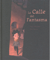 CALLE DEL FANTASMA