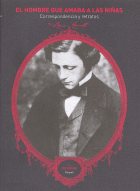 HOMBRE QUE AMABA A LAS NIÑAS:CORRESPONDENCIA Y RETRATOS