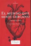 MUNDO QUE SENTI CERCANO