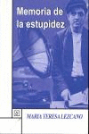 MEMORIA DE LA ESTUPIDEZ