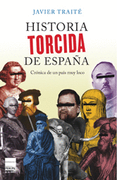 HISTORIA TORCIDA DE ESPAÑA