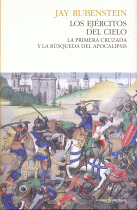 EJERCITOS DEL CIELO:PRIMERA CRUZADA Y BUSQUEDA DEL APOCALIP.