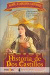 HISTORIA DE DOS CASTILLOS