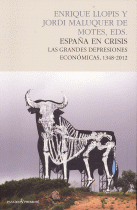 ESPAÑA EN CRISIS:GRANDES DEPRESIONES ECONOMICAS 1348-2012
