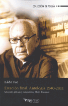 ESTACION FINAL:ANTOLOGIA 1940-2011