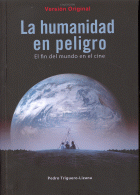 HUMANIDAD EN PELIGRO:FIN DEL MUNDO EN EL CINE