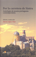 POR LA CARRETERA DE SINTRA:ANTOLOGIA POESIA PORTUGUESA CONT